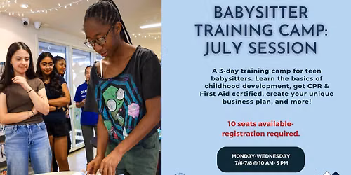 Babysitters Training Camp: July Session (Registration Required)