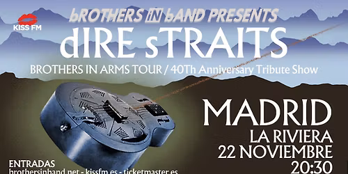 Madrid :: dIRE sTRAITS 4OTH ANNIVERSARY BROTHERS IN ARMS :: bROTHERS iN bAND