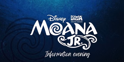 Moana Jr. Information Night
