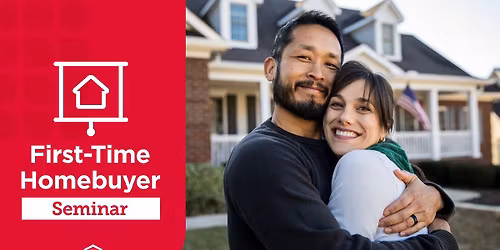 First-Time Homebuyer Seminar 