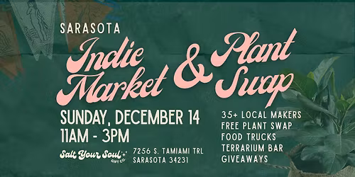 December Sarasota Indie Market & Plant Swap