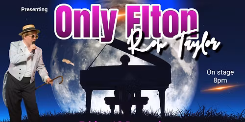 Only Elton - The Ultimate Elton John Tribute 