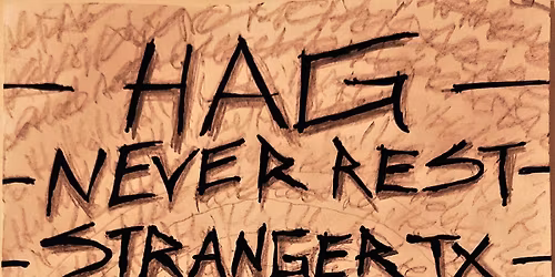 HAG \u2022 Never Rest \u2022 StrangerTX \u2022 Iced Wrist