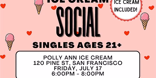 Ice Cream Social SF | Singles Ages 21+