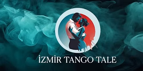  Izmir Tango Tale Festival III