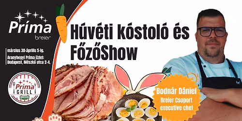 H\u00fasv\u00e9ti k\u00f3stol\u00f3 \u00e9s F\u0151z\u0151Show az aranyhegyi PR\u00cdMA \u00fczletben!