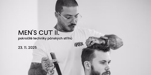 MEN'S CUT II. pokro\u010dil\u00e9 techniky p\u00e1nsk\u00fdch st\u0159ih\u016f