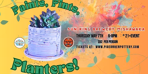 Paints, Pints, and Planters!  At Sun King Brewery!