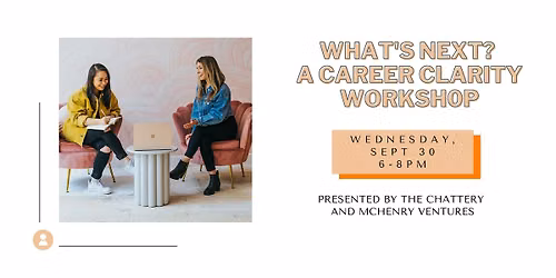 What's Next? A Career Clarity Workshop