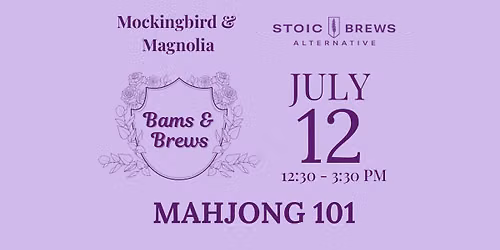 Mahjong 101 with Mockingbird & Magnolia
