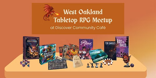 West Oakland Tabletop RPG Meetup