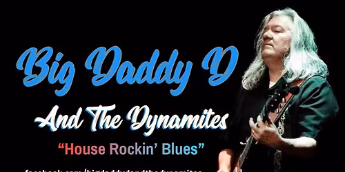 Live Music with Big Daddy D & the Dynamites