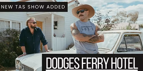 SOLD OUT!!! The Wolfe Brothers - AUSTRALIAN MADE 2025 @ DODGES FERRY HOTEL