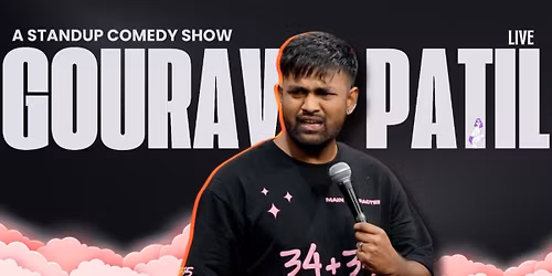 Gourav Patil Live: A Stand Up Comedy Solo