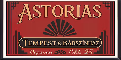Astorias x Tempest x B\u00e1bsz\u00ednh\u00e1z - DOPAMIN