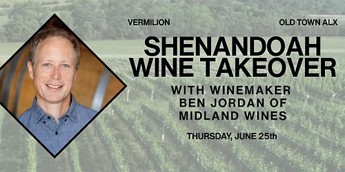 Shenandoah Wine Takeover with Ben Jordan from Midland Wines