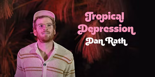 Dan Rath - Tropical Depression - Sydney
