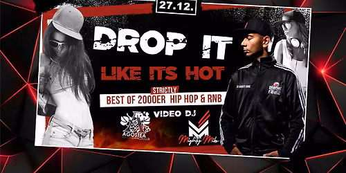 DROP IT LIKE IT\u2019S HOT \u2013 2000er BLACK MUSIC NIGHT \ud83d\udd25\ud83c\udfb6