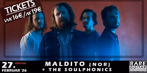 Maldito (NOR) + The Soulphonics
