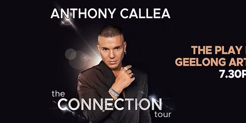 Anthony Callea - The CONNECTION Tour