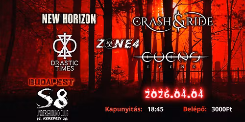 Crash & Ride | Drastic Times | Evens | New Horizon | Zone 4 - S8 Underground Club