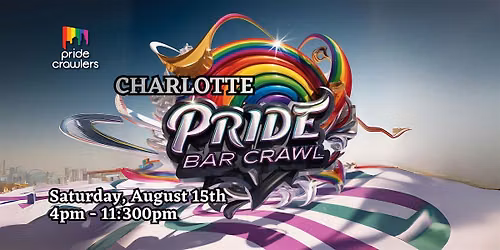 Charlotte Pride Bar Crawl - 8\/15 (South End)