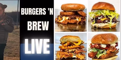 Burgers 'N Brew Live With Troy Breslow