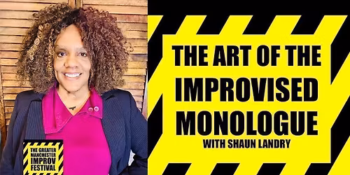 GMIF: The Art of The Improvised Monologue with Shaun Landry