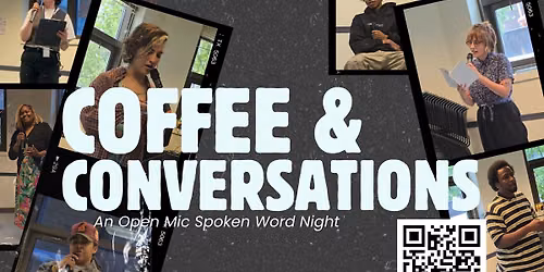 Coffee & Conversations: An Open Mic Spoken Word Night