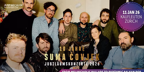 \u0160uma \u010covjek \u2022 (CH) \u2022 Sun 11 01 2026 \u2022 Kaufleuten \u2022 Z\u00fcrich