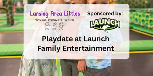 Launch Toddler Time Playdate