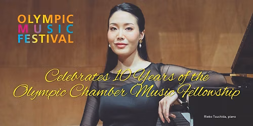 Celebrate 10 Years of the Olympic Chamber Music Fellowship (feat. Fellows of the Past Decade)