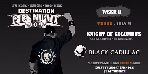 Destination Bike Night - Week 11 - Black Cadillac (K of C #69 ~ Chicopee)