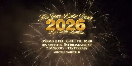 \ud83c\udf89 Ny\u00e5rsfest p\u00e5 Kristall \u2013 Fiesta Latina \ud83c\udf89Till 05:00 \ud83c\udf89 2 Dansgolv + Terrassen