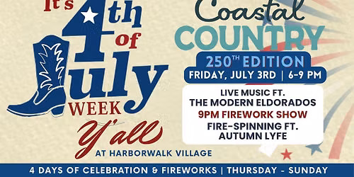 4th of July Week On The Harbor | Coastal Country 250th Edition