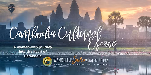 Cambodia Cultural Escape Tour for Women