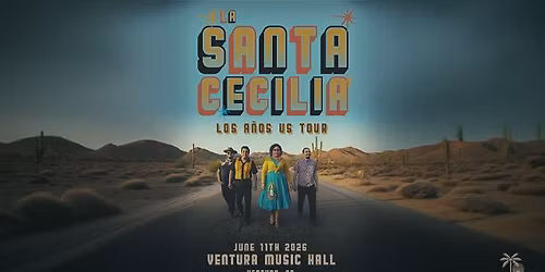 La Santa Cecilia at Ventura Music Hall 