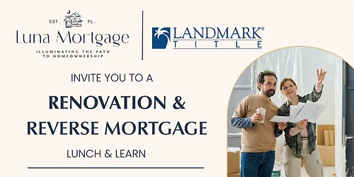 Renovation and Reverse Mortgage Lunch and Learn