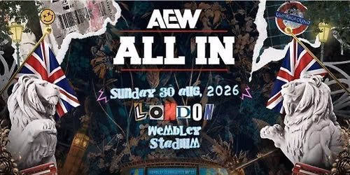 AEW ALL IN : LONDON FANZONE 