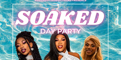 SOAKED: Summer Series