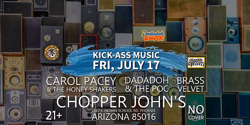 Carol Pacey & the Honey Shakers, Dadadoh & the POC, & Brass Velvet @ Chopper Johns