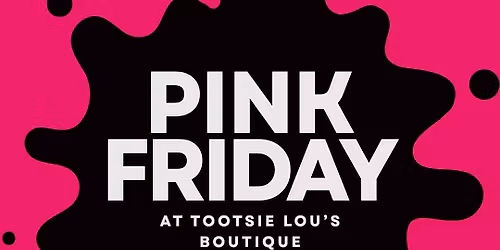 Pink Friday at Tootsie Lou's