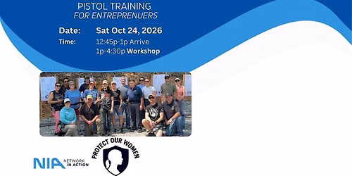 NIA Men\u2019s Event: Pistol Training for Entrepreneurs