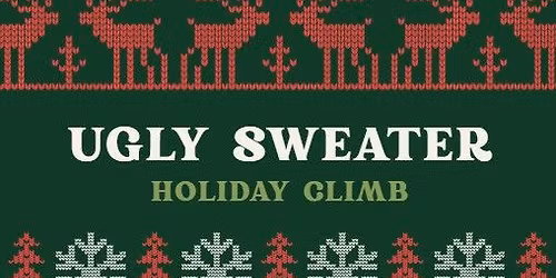 Member Appreciation Ugly Sweater Climb