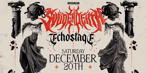 BASSRUSH Presens: SVDDEN DEATH
