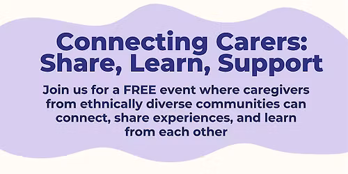 Connecting Carers: Share, Learn, Support