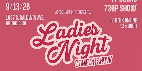 Ladies Night Comedy | San Gabriel Valley