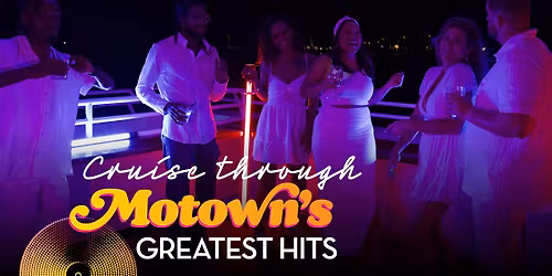 Motown Dinner Cruise