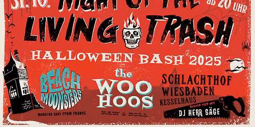 NIGHT OF THE LIVING TRASH - HALLOWEEN BASH 2025 \u2022 Schlachthof Wiesbaden
