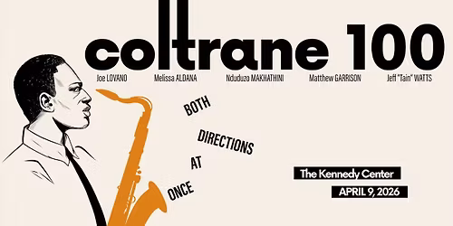 Coltrane 100 at Kennedy Center Terrace Theater